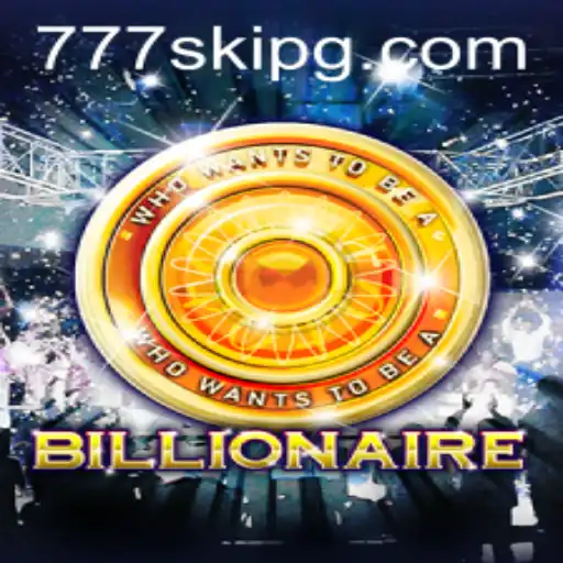 Billionaire Game: A Journey into Wealth and Adventure with 777ski