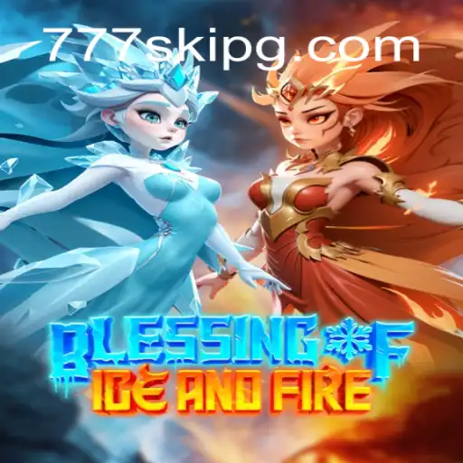 Discover the Intriguing World of Blessing of Ice and Fire: A Comprehensive Guide